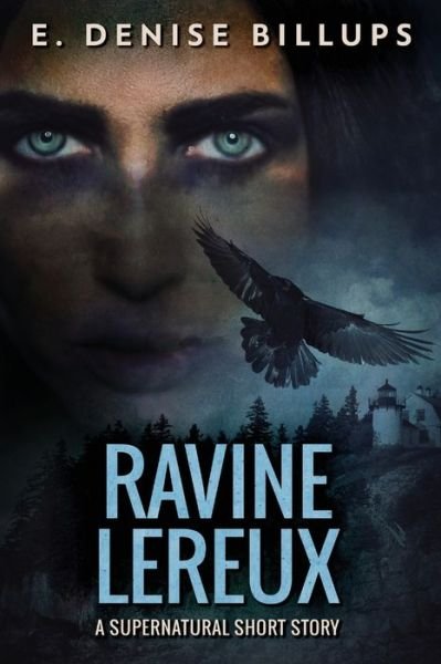 Cover for E Denise Billups · Ravine Lereux: Unearthing a Family Curse - A Supernatural Short (Taschenbuch) [Large type / large print edition] (2021)