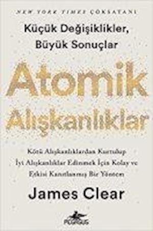 Cover for James Clear · Atomik Alskanlklar (Paperback Book) (2021)