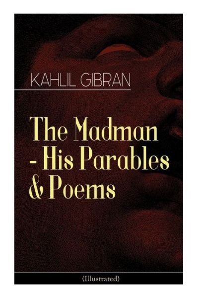 Cover for Kahlil Gibran · The Madman - His Parables &amp; Poems (Paperback Book) (2019)