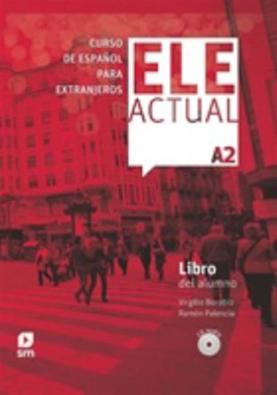 Virgilio Borobio · Ele Actual: Libro del alumno (con licencia digital) + CDs A2 - 2019 ed. (Buch) (2019)
