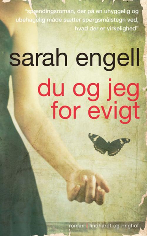 Cover for Sarah Engell · Du og jeg for evigt (Sewn Spine Book) [2. Painos] (2015)