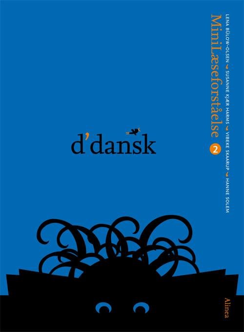 Cover for Lena Bülow-Olsen, Susanne Kjær Harms, Vibeke Skaarup · D'dansk: D'dansk, Minilæseforståelse 2 (Heftet bok) [1. utgave] (2014)