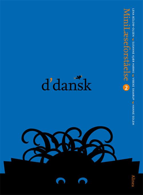 Cover for Lena Bülow-Olsen, Susanne Kjær Harms, Vibeke Skaarup · D'dansk: D'dansk, Minilæseforståelse 2 (Sewn Spine Book) [1th edição] (2014)