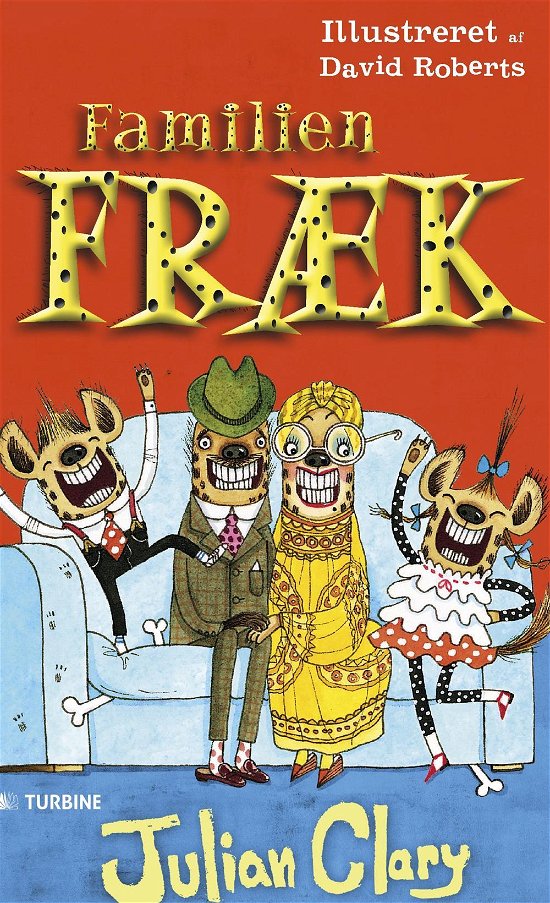 Cover for Julian Clary · Familien Fræk (Gebundenes Buch) [1. Ausgabe] (2016)