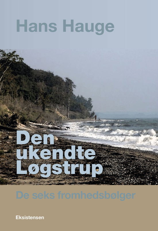 Cover for Hans Hauge · Den ukendte Løgstrup (Sewn Spine Book) [1. Painos] (2020)