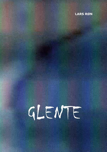 Cover for Lars Røn · Glente (Paperback Book) [1. wydanie] (2020)