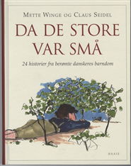 Cover for Mette Winge · Da de store var små (Hardcover Book) [1st edition] [Hardback] (2009)