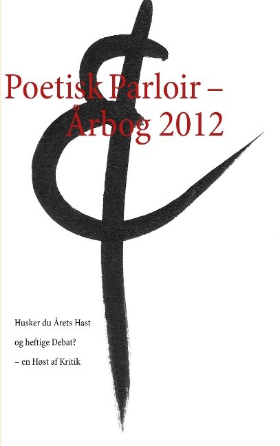 Cover for Le Berthélaine · Poetisk Parloir – Årbog 2012 (Paperback Bog) [1. udgave] [Paperback] (2012)