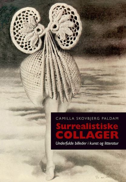 Cover for Camilla Skovbjerg Paldam · Surrealistiske collager (Book) (2001)