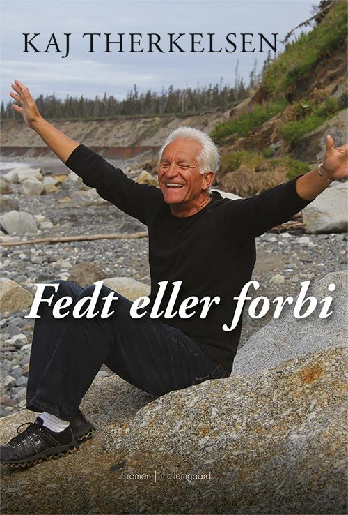 Cover for Kaj Therkelsen · Fedt eller forbi (Bok) [1. utgave] (2017)
