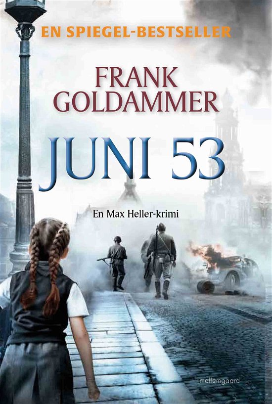 Cover for Frank Goldammer · En Max Heller-krimi: Juni 53 (Hæftet bog) [1. udgave] (2021)