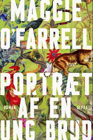 Cover for Maggie O'Farrell · Portræt af en ung brud (Bound Book) [1.º edición] (2023)