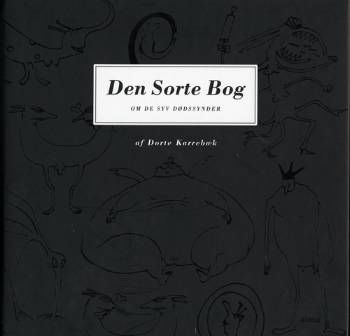 Cover for Dorte Karrebæk · Den sorte bog (Innbunden bok) [1. utgave] [Indbundet] (2007)