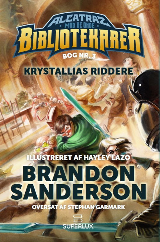 Cover for Brandon Sanderson · Alcatraz mod de onde Bibliotekarer: Krystallias Riddere (Hardcover Book) [1.º edición] (2023)