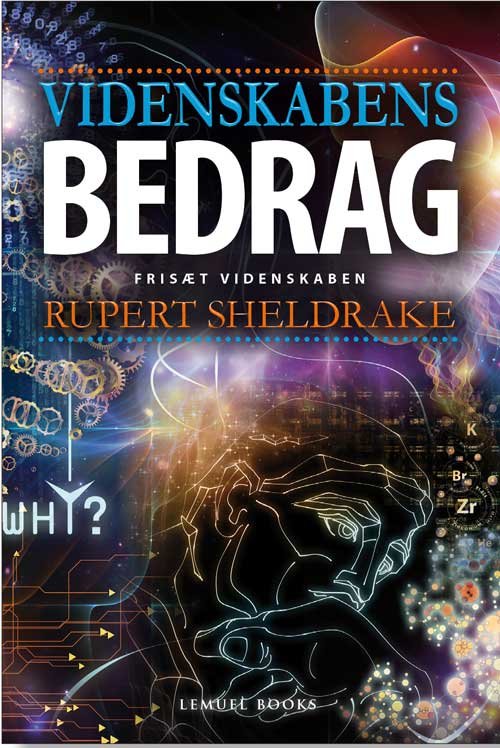 Cover for Rupert Sheldrake · Videnskabens Bedrag (Paperback Bog) [1. udgave] (2016)