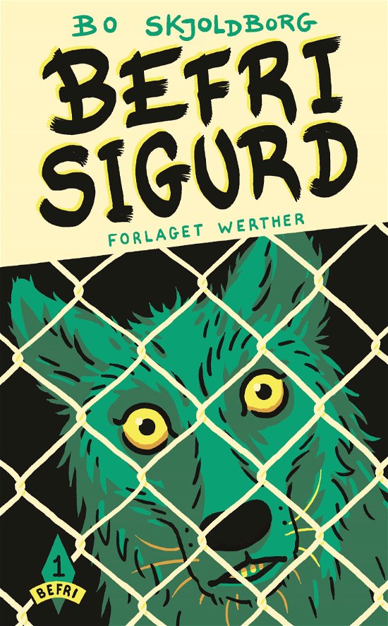Cover for Bo Skjoldborg · Befri 1: Befri Sigurd (Gebundenes Buch) [1. Ausgabe] (2018)