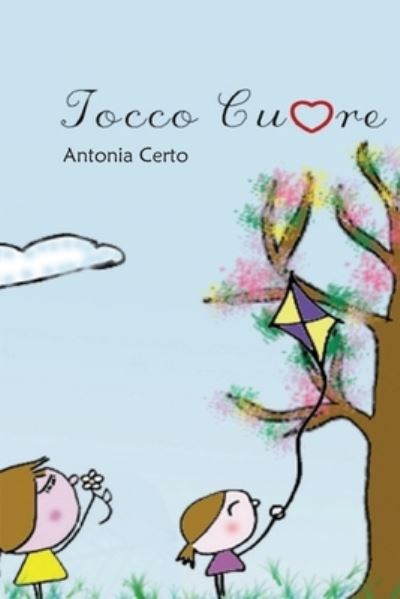 Cover for Antonia Maria Certo · Tocco Cuore (Paperback Book) (2019)