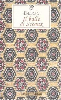 Il Ballo Di Sceaux - Honore De Balzac - Books -  - 9788836811380 - 