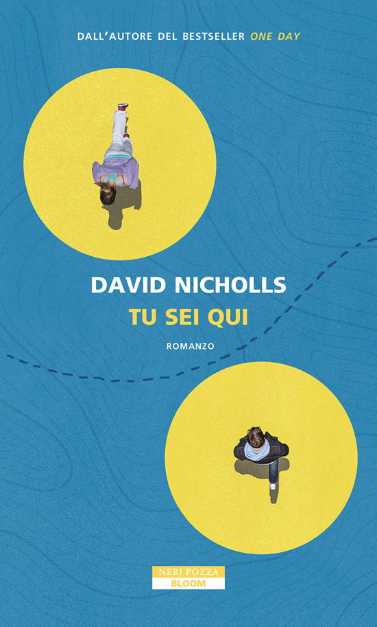 Tu Sei Qui - David Nicholls - Books -  - 9788854529380 - 