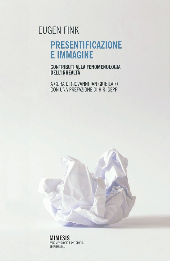 Cover for Eugen Fink · Presentificazione E Immagine. Contributi Alla Fenomenologia Dell'irrealta (Bok)