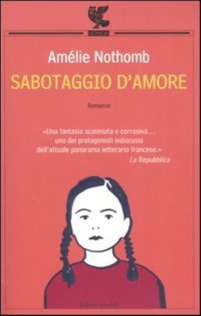 Cover for Amelie Nothomb · Sabotaggio d'amore (Paperback Book) (2001)