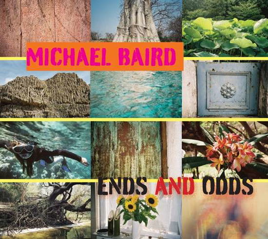 Cover for Michael Baird · Ends And Odds (CD) (2010)