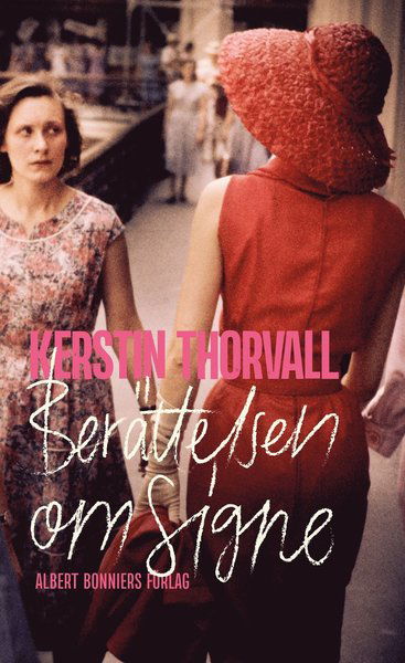 Cover for Kerstin Thorvall · Berättelsen om Signe (Map) (2020)