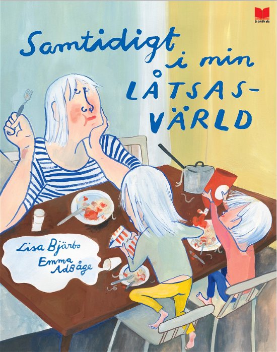 Samtidigt i min låtsasvärld - Lisa Bjärbo - Bøker - En bok för alla - 9789172219380 - 9. oktober 2023