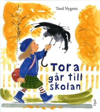 Cover for Tord Nygren · Tora går till skolan (Gebundesens Buch) (2014)