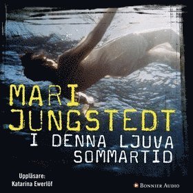 Cover for Mari Jungstedt · Anders Knutas: I denna ljuva sommartid (Hörbuch (MP3)) (2007)