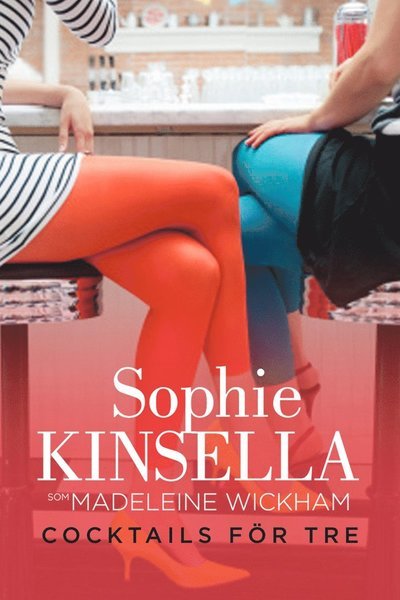 Cover for Sophie Kinsella · Cocktails för tre (ePUB) (2013)