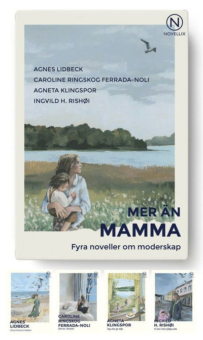 Cover for Ingvild H. Rishøi, Agneta Klingspor, Agnes Lidbeck, Caroline Ringskog Ferrada-Noli · Mer än mamma - fyra noveller om moderskap (MERCH) (2024)