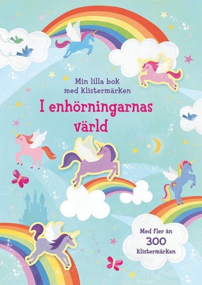 Cover for Hannah Watson · I enhörningarnas värld: min lilla bok med klistermärken (Book) (2018)