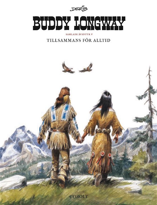 Cover for Derib · Buddy Longway Samlade äventyr 5 (Innbunden bok) (2023)