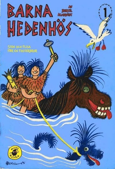 Cover for Bertil Almqvist · Barna Hedenhös: Barna Hedenhös 1, Sten och Flisa får en fosterbror (Bound Book) (2008)