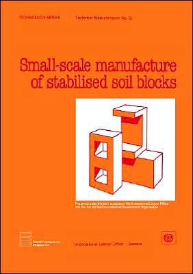 Cover for Ilo · Small-scale Manufacture of Stabilised Soil Blocks (Technology Series. Technical Memorandum No. 12) (Taschenbuch) (1987)