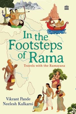 Cover for Neelesh Kulkarni · In The Footsteps Of Rama: Travels with the Ramayana (Hardcover Book) (2021)