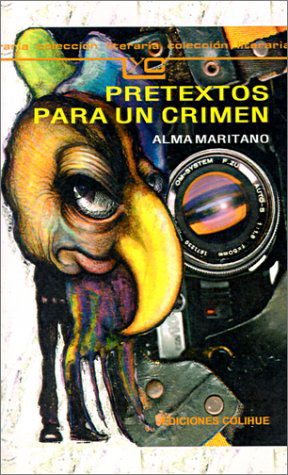 Cover for Alma Maritano · Pretextos Para Un Crimen (Paperback Book) [Spanish edition] (1997)