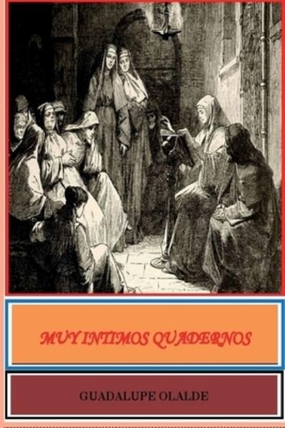 Cover for Guadalupe Olalde · Muy Intimos Quadernos (Paperback Book) (2005)