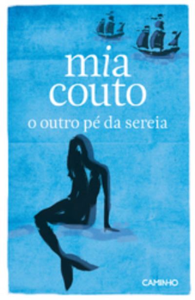 O outro pe da sereia - Mia Couto - Książki - Editorial Caminho - 9789722126380 - 1 lutego 2013