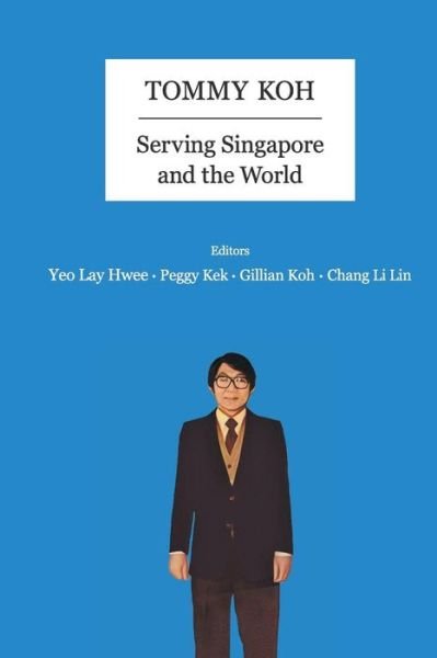 Cover for Lay Hwee Yeo · Tommy Koh: Serving Singapore And The World (Paperback Book) (2017)