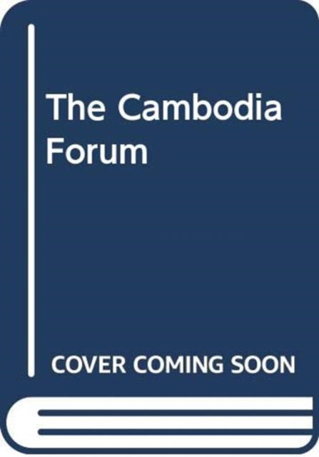 Cover for N/a · The Cambodia Forum (Paperback Book) (2011)