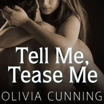Cover for Olivia Cunning · Tell Me, Tease Me (CD) (2015)