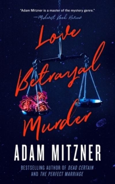 Cover for Adam Mitzner · Love Betrayal Murder (Book) (2023)