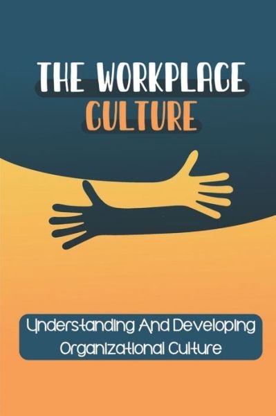 Cover for Delmar Heavin · The Workplace Culture (Taschenbuch) (2021)