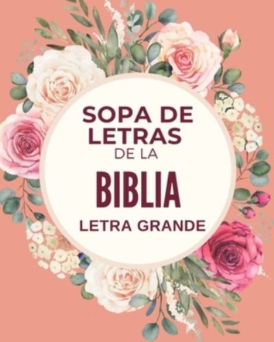 Cover for Lara Pink · Sopa de Letras de la Biblia - Letra Grande (Paperback Book) (2021)