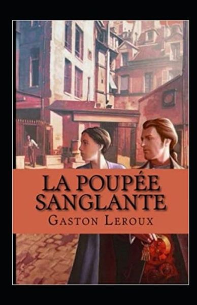 Cover for Gaston LeRoux · La Poupee sanglante Annote (Paperback Book) (2021)