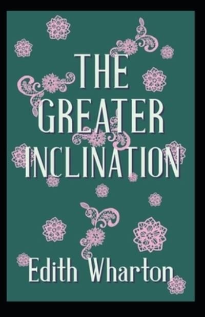 Cover for Edith Wharton · The Greater Inclination (Paperback Bog) (2021)