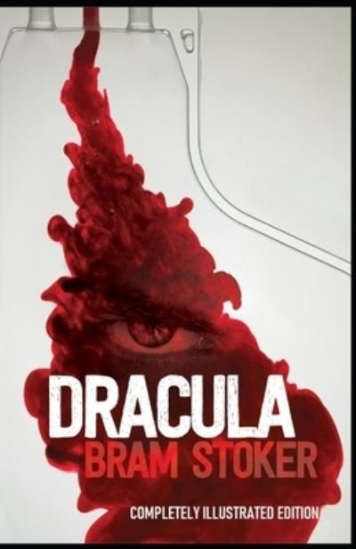 Cover for Bram Stoker · Dracula: (Paperback Bog) [Completely Illustrated edition] (2021)