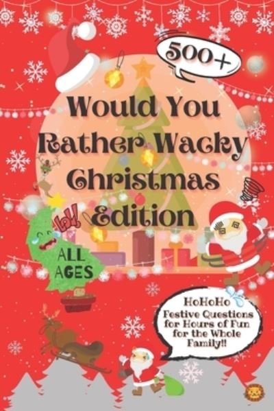 Cover for Laughing Lion · Would You Rather Wacky Christmas Edition (Pocketbok) (2020)